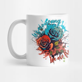 We are Young and We are Free Mug